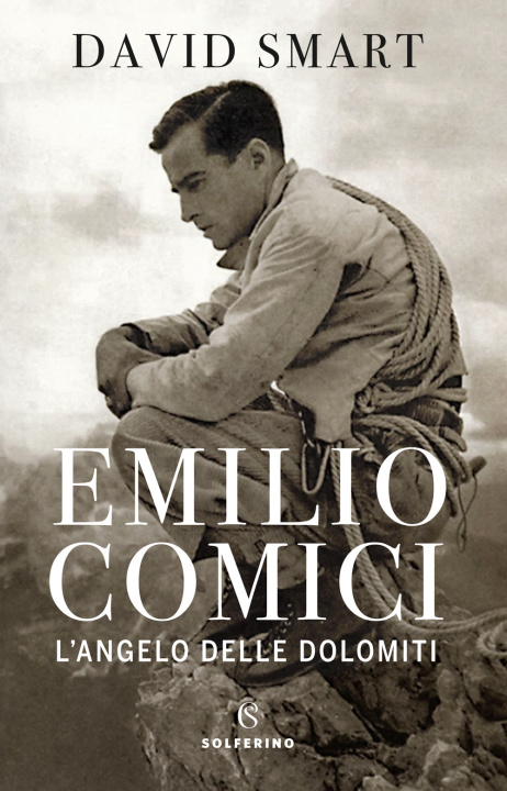 Книга Emilio Comici. L'angelo delle Dolomiti David Smart