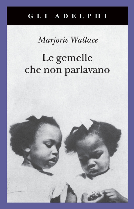 Kniha gemelle che non parlavano Marjorie Wallace