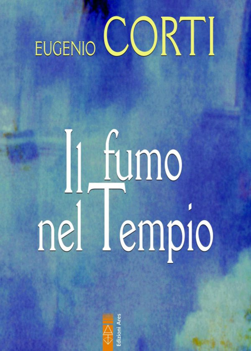 Boek fumo nel tempio Eugenio Corti