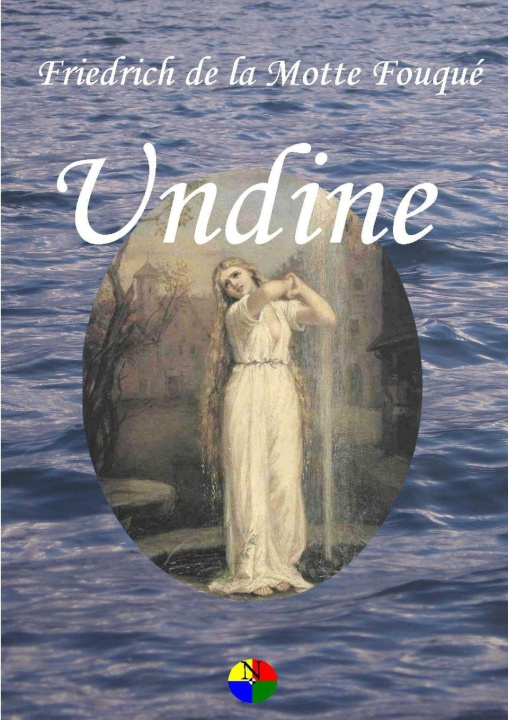 Knjiga Undine Friedrich de la Motte Fouqué