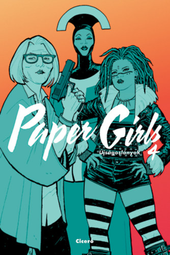 Carte Paper Girls - Újságoslányok 4. Brian K. Vaughan