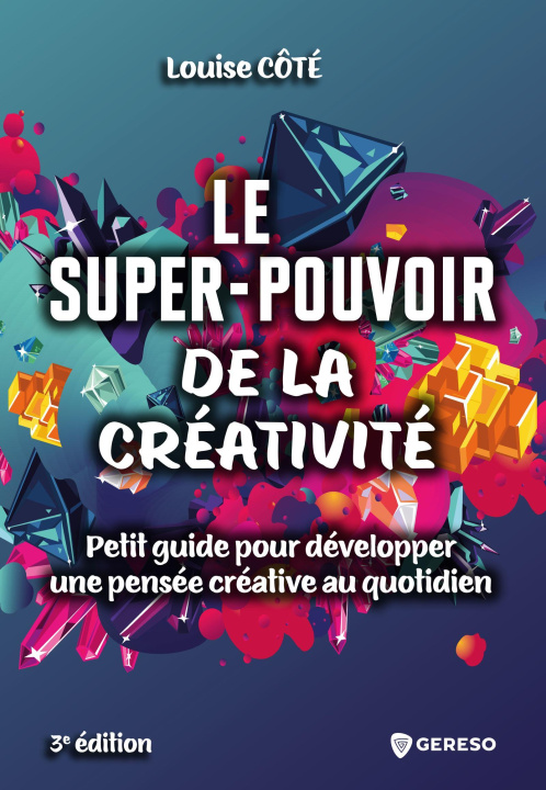 Kniha Le super pouvoir de la créativité Côté