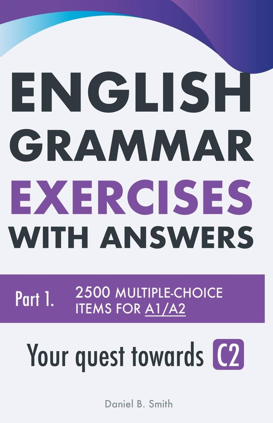 Книга English Grammar Exercises with answers Part 1 