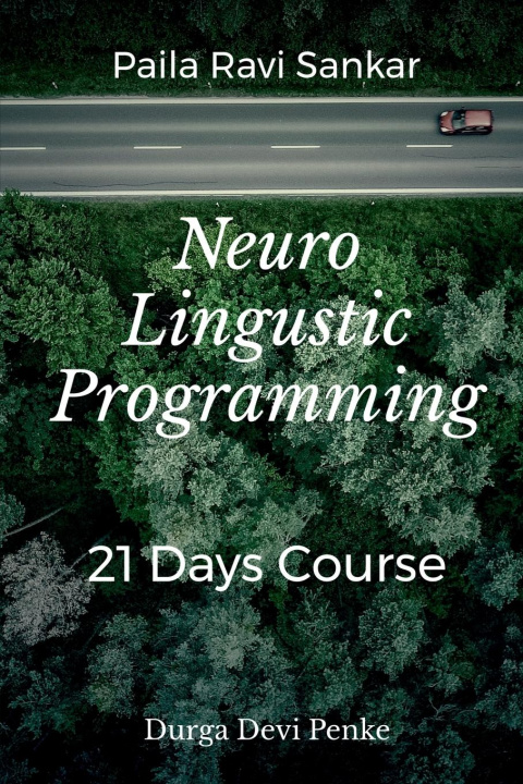 Knjiga Neuro Linguistic Programming Surya. Nair