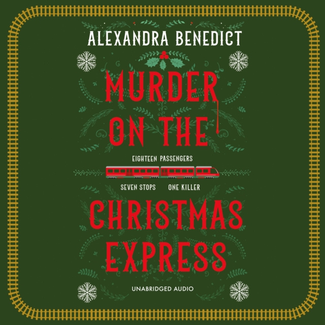 Audiokniha Murder On The Christmas Express Alexandra Benedict