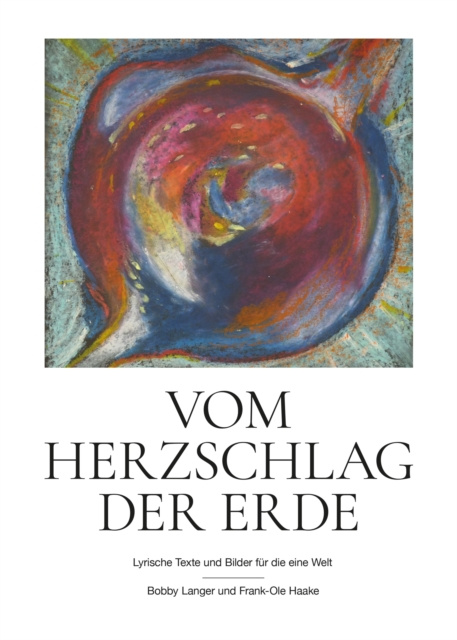 E-book Vom Herzschlag der Erde Bobby Langer