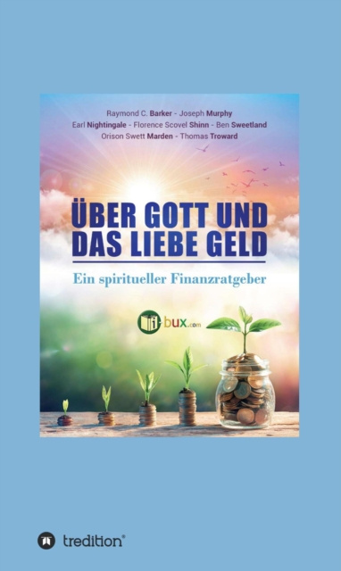 E-kniha Uber Gott und das liebe Geld Orison Swett Marden