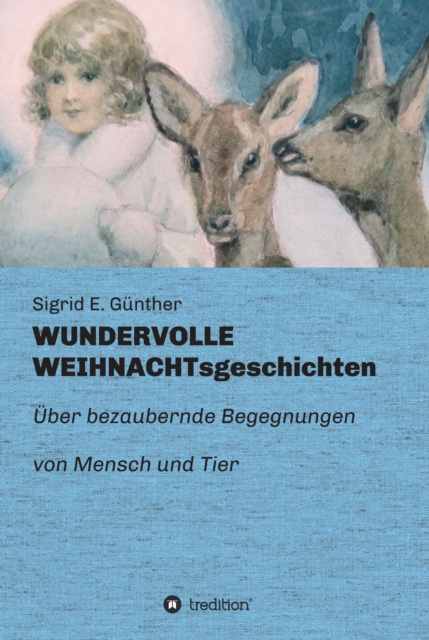 E-knjiga WUNDERVOLLE WEIHNACHTsgeschichten Sigrid E. Gunther