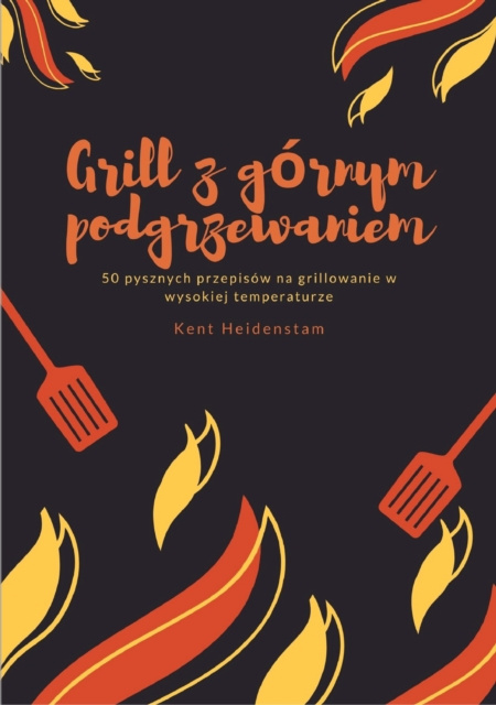 E-kniha Grill z gornym podgrzewaniem Kent Heidenstam