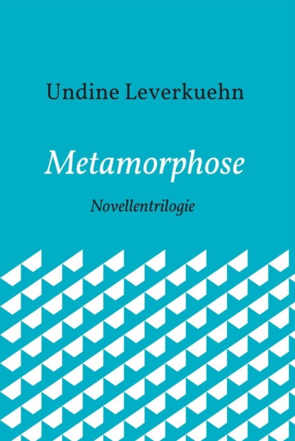 E-knjiga Metamorphose Undine Leverkuehn