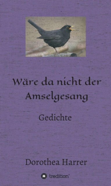 E-knjiga Ware da nicht der Amselgesang Dorothea Harrer