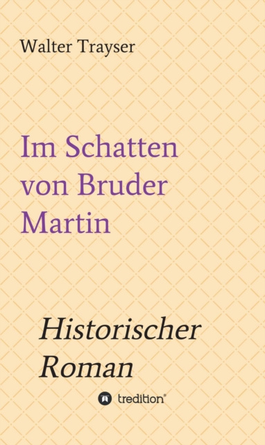 E-book Im Schatten von Bruder Martin Walter Trayser
