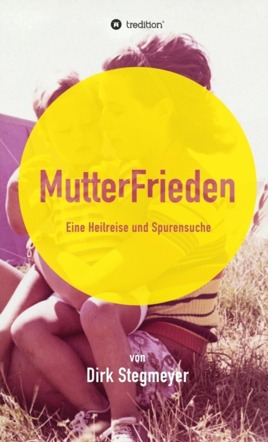 E-kniha Mutterfrieden Dirk Stegmeyer