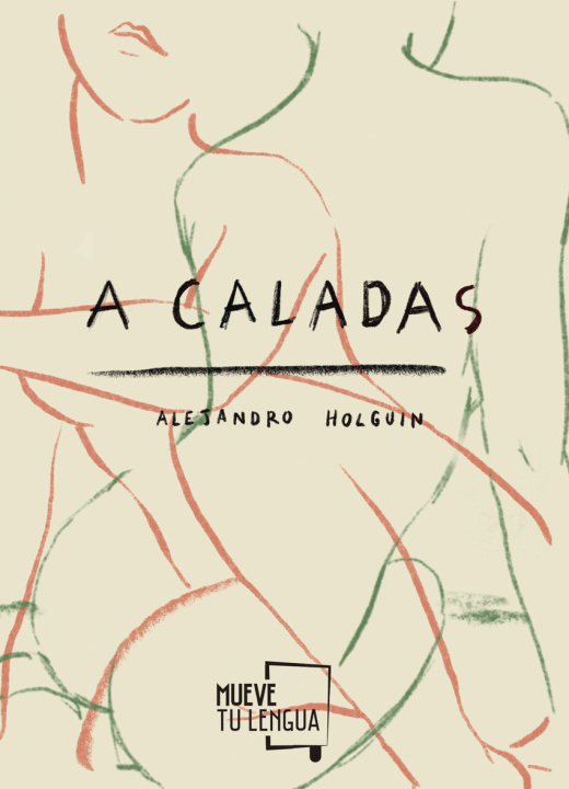 Kniha A Caladas ALEJANDRO HOLGUIN