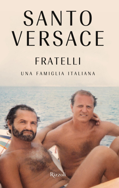 Knjiga Fratelli. Una famiglia italiana Santo Versace