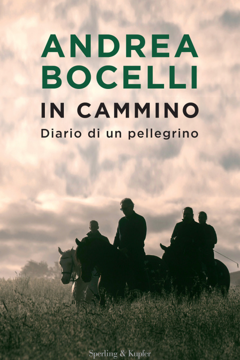 Book In cammino. Diario di un pellegrino Andrea Bocelli