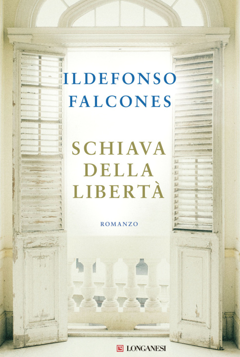 Книга Schiava della libertà Ildefonso Falcones
