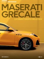 Könyv Maserati Grecale. La granturismo delle SUV. Passione Quattroruote 