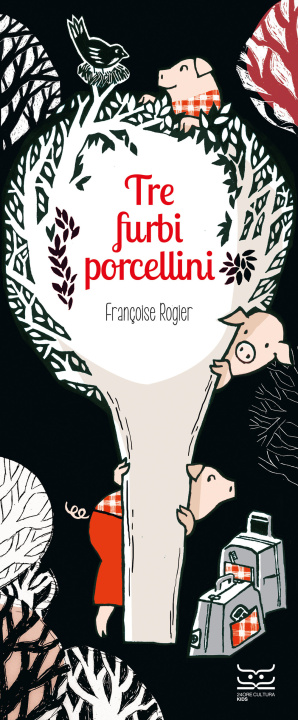 Kniha tre furbi porcellini Françoise Rogier