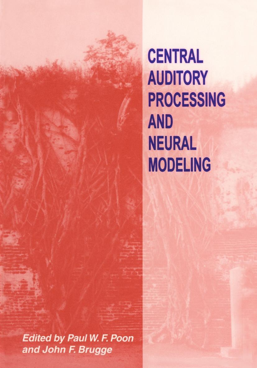 Knjiga Central Auditory Processing and Neural Modeling International Workshop on Central Audito