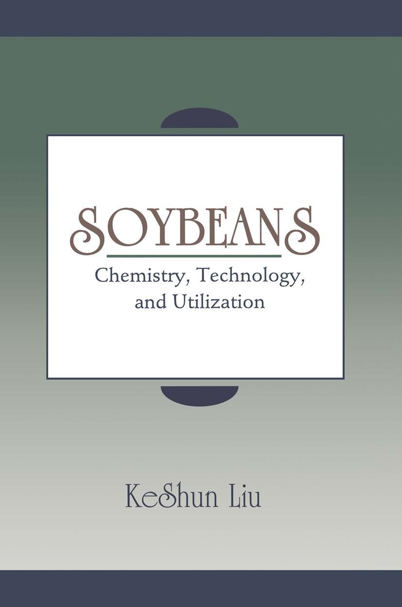 Book Soybeans: Technology & Utilization Keshun Liu