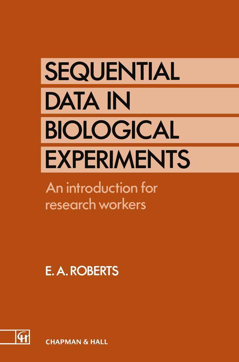 Boek Sequential Data in Biological Experiments: An Introduction for Research Workers E. A. Roberts