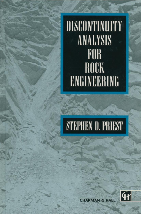 Könyv Discontinuity Analysis for Rock Engineering S. D. Priest