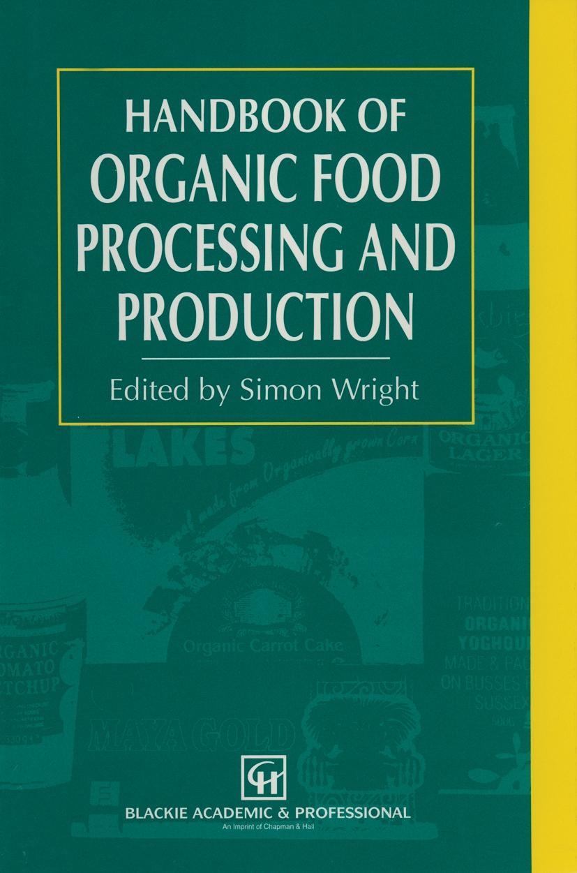Könyv Organic Food Processing and Production Handbook S. Wright