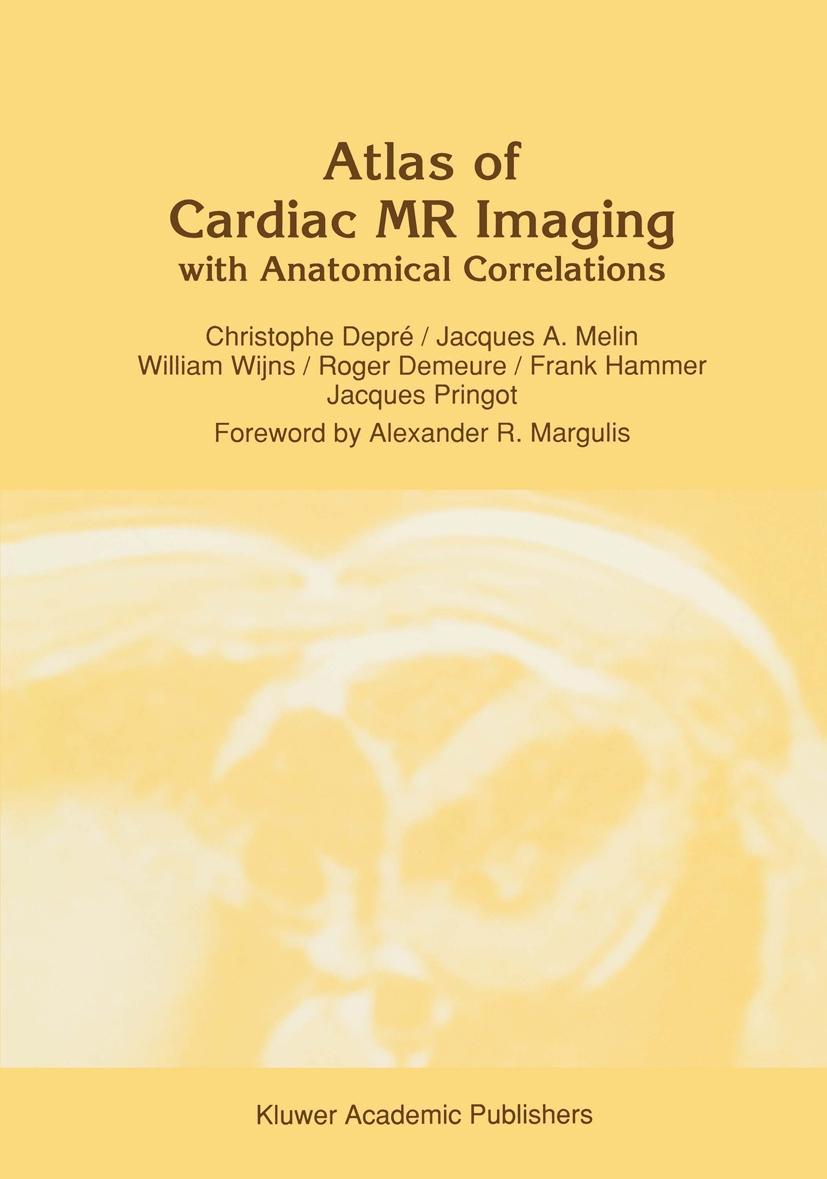 Kniha Atlas of Cardiac MR Imaging with Anatomical Correlations C. Depre