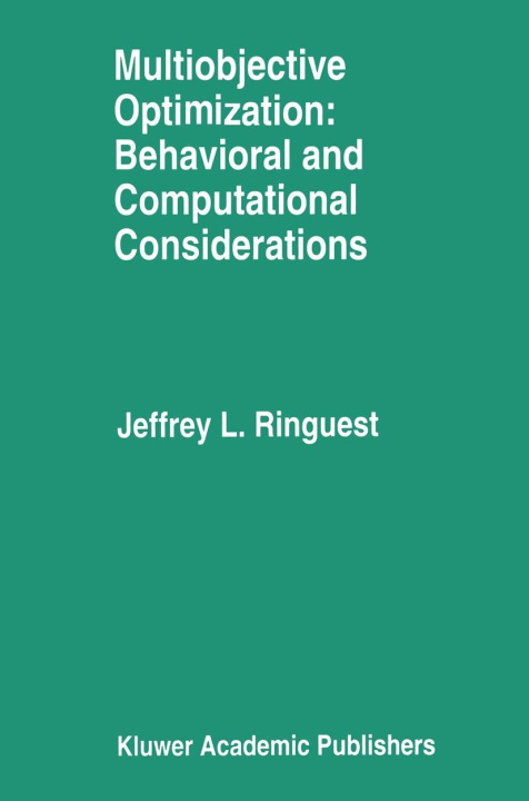Buch Multiobjective Optimization: Behavioral and Computational Considerations Jeffrey L. Ringuest