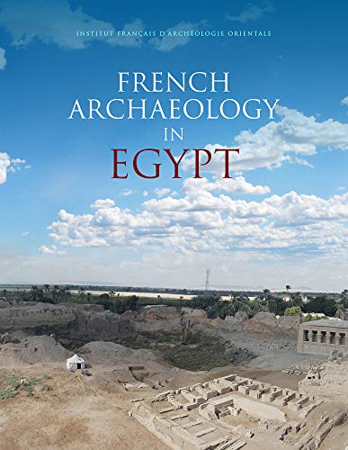 Kniha French Archaeology in Egypt: Resarch, Cooperation, Innovation Laurent Coulon
