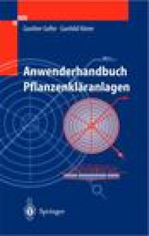 Livre Anwenderhandbuch Pflanzenklaranlagen: Praktisches Qualitatsmanagement Bei Planung, Bau Und Betrieb Gunther Geller