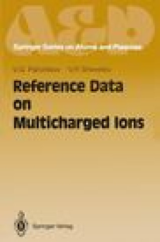 Knjiga Reference Data on Multicharged Ions Vitalij G. Pal'chikov