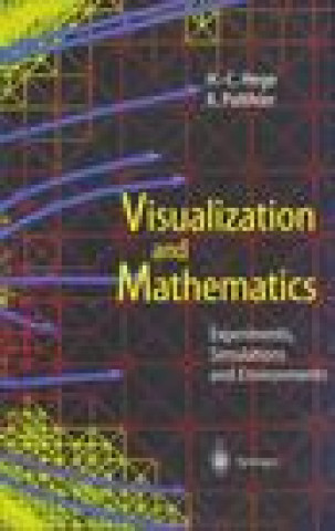 Book Visualization and Mathematics: Experiments, Simulations and Environments H. C. Hege