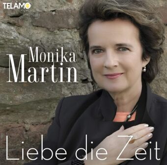 Audio Liebe die Zeit, 1 Audio-CD Monika Martin