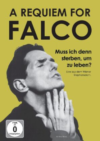 Videoclip A Requiem for Falco: Muss ich denn sterben, um zu leben?, 1 DVD Wolfgang Kosmata