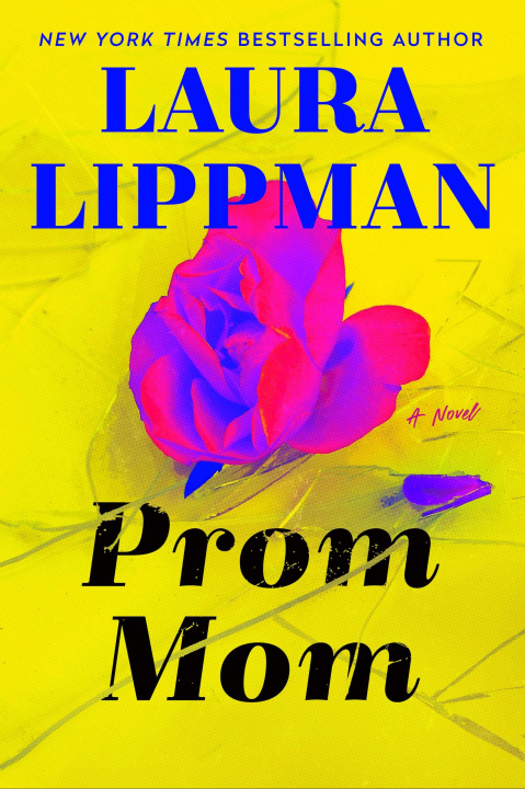 Knjiga Prom Mom Laura Lippman