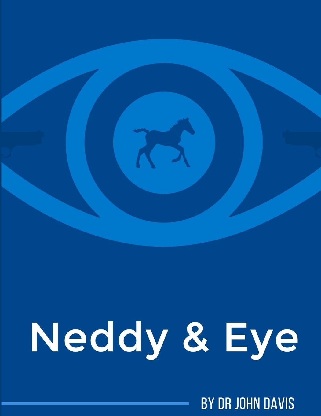 Knjiga Neddy & Eye Dr John Davis
