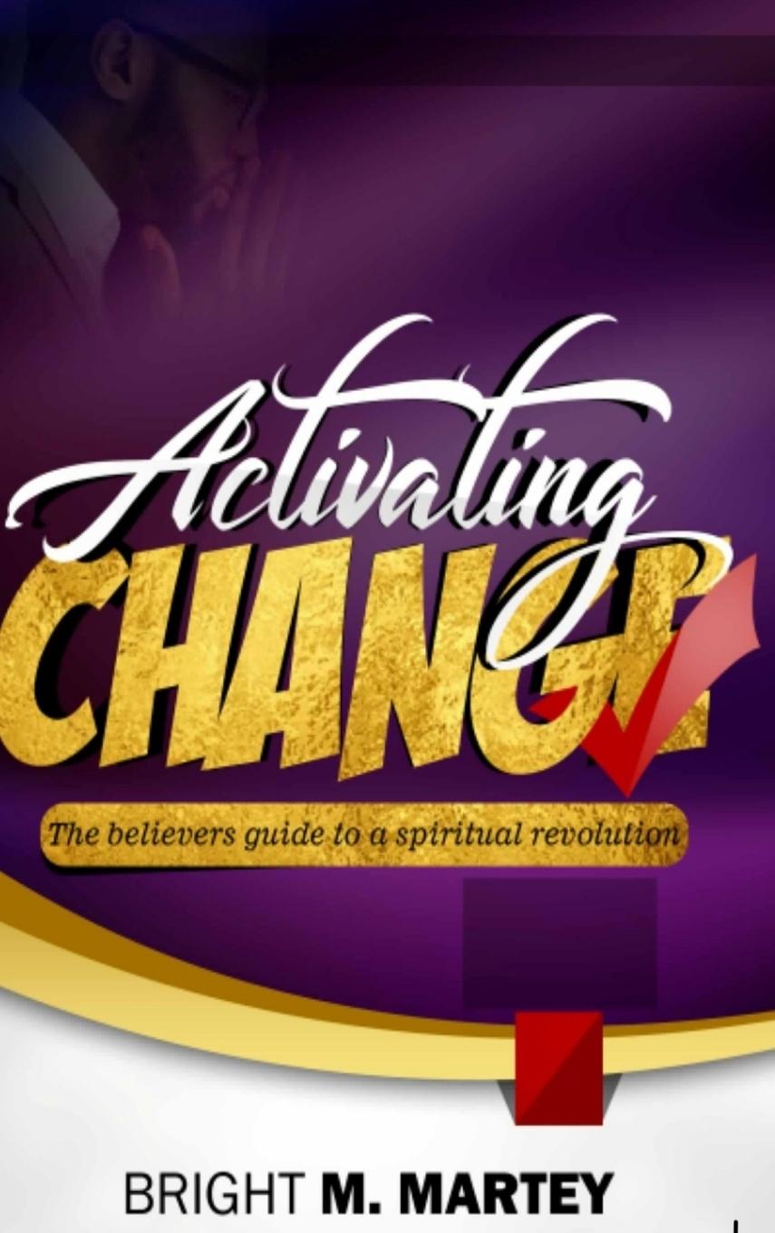 Knjiga ACTIVATING CHANGE Bright Martey