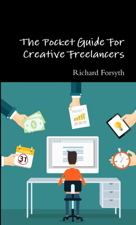 Kniha The Pocket Guide For Creative Freelancers Richard Forsyth