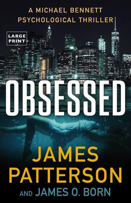 Kniha Obsessed: A Michael Bennett Psychological Thriller James O. Born