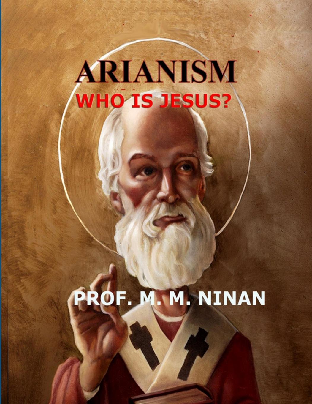 Knjiga Arianism Prof.M.M. Ninan