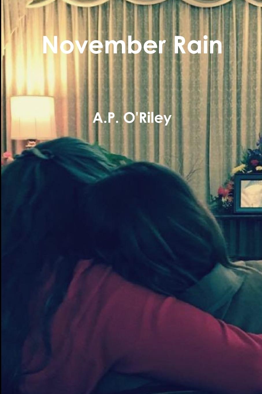 Knjiga November Rain A.P. O'Riley