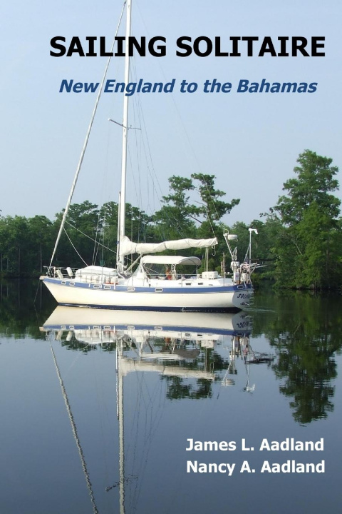 Knjiga Sailing Solitaire James and Nancy Aadland