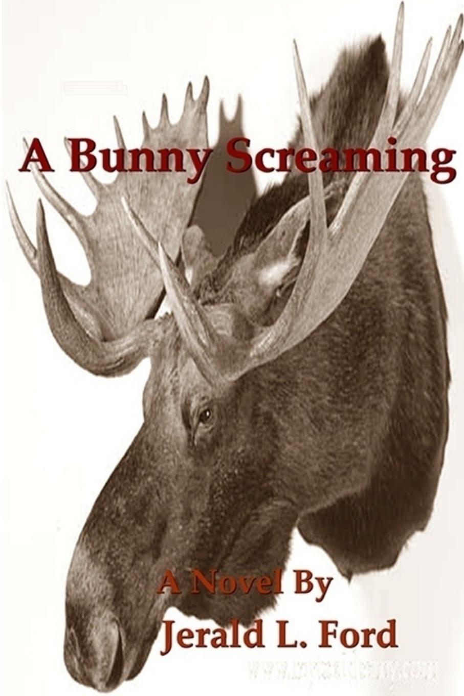 Knjiga A Bunny Screaming Jerry Ford