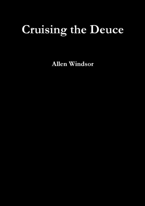 Knjiga Cruising the Deuce Allen Windsor
