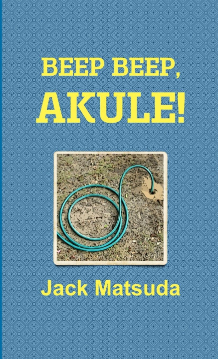 Knjiga Beep Beep, Akule! Jack Matsuda