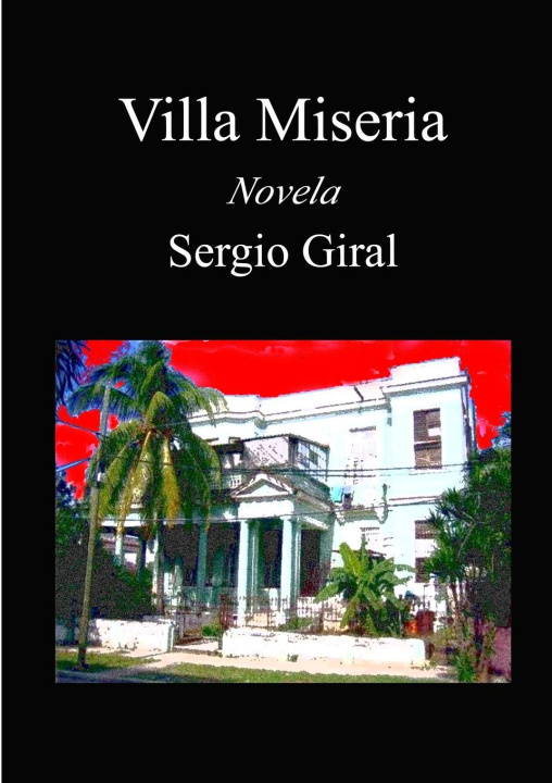 Knjiga Villa Miseria Sergio Giral