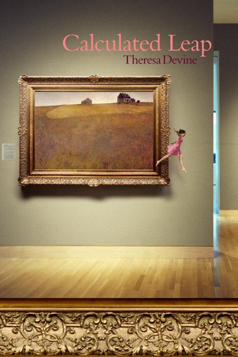Knjiga Calculated Leap Theresa Devine