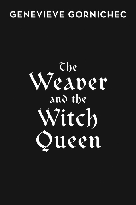 Kniha The Weaver and the Witch Queen 